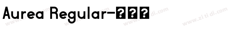 Aurea Regular字体转换